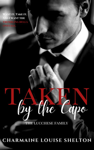 Taken Series: The Lucchese Family — Taken by the Capo: A Dark Mafia Revenge Romance