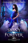 Billionaire Wolves Series — Signy Forever: A Wolf Shifter Fated Mates Reverse Harem Romance