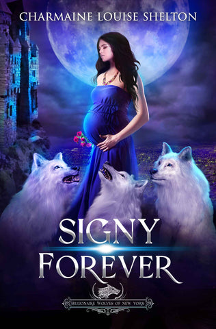 CharmaineLouise Books Signy Forever: A Wolf Shifter Fated Mates Reverse Harem Romance Billionaire Wolves Series eBook Cover