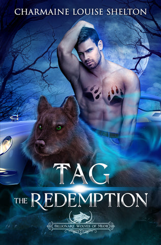 CharmaineLouise Books: Tag The Redemption: A Wolf Shifter Fated Mates Paranormal Romance eBook Cover
